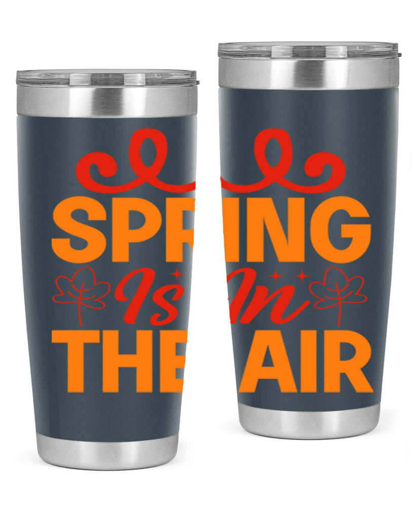 Spring is in the air 467#- spring- Tumbler