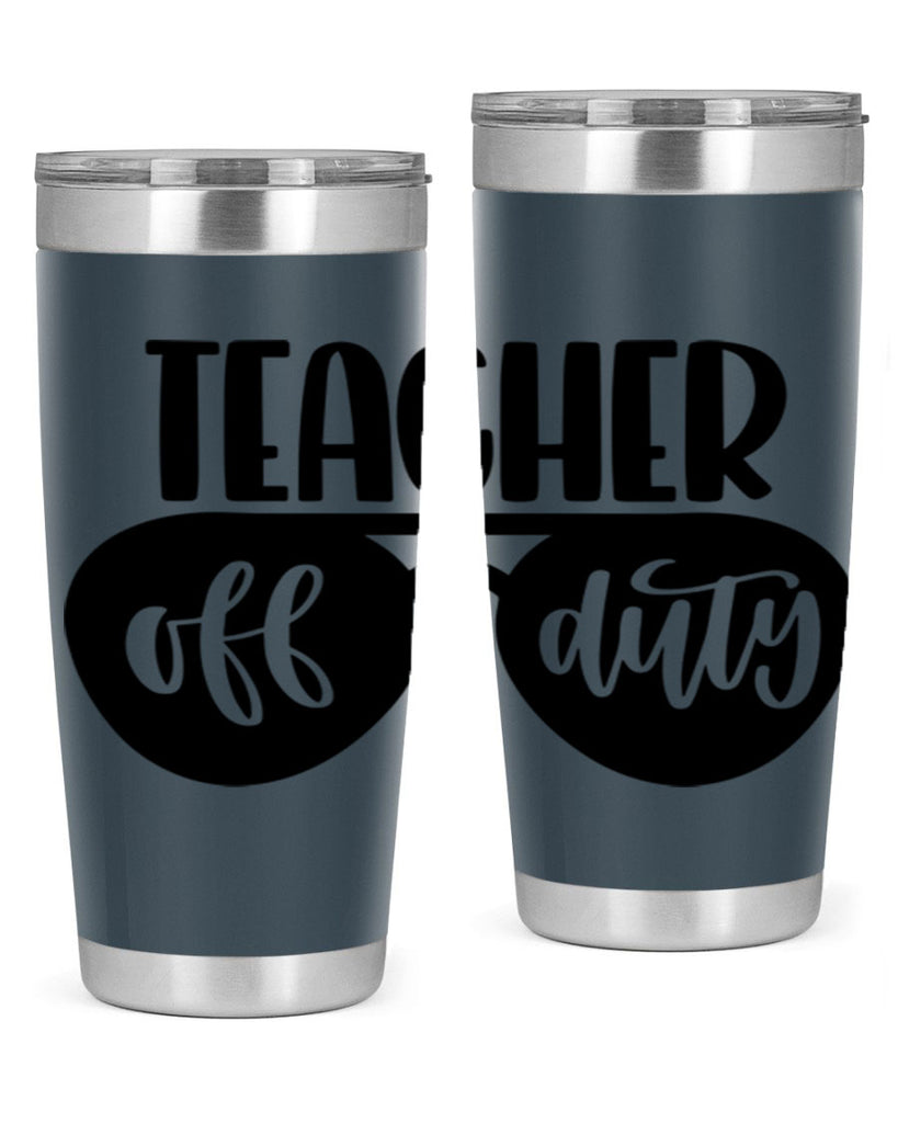 Teacher Off Duty Style 49#- teacher- tumbler