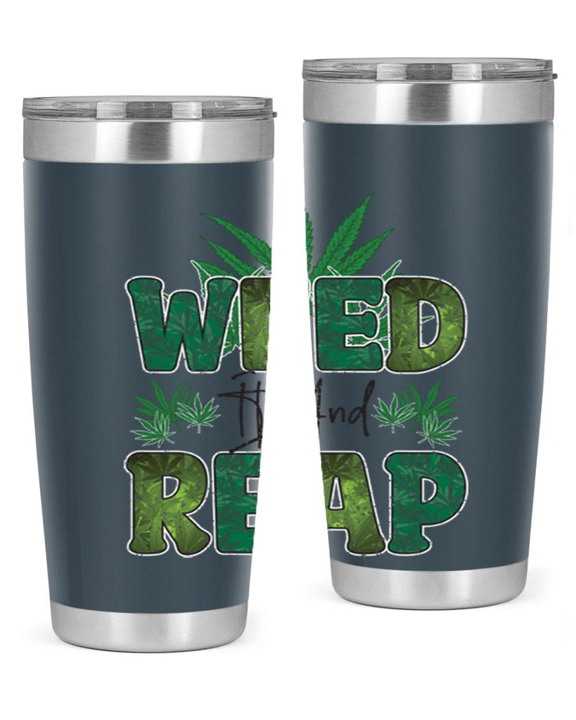 Weed It And Reap Sublimation 286#- marijuana- Tumbler