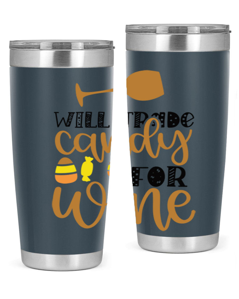 Will Trade Candy For Wine 648#- fall- Tumbler