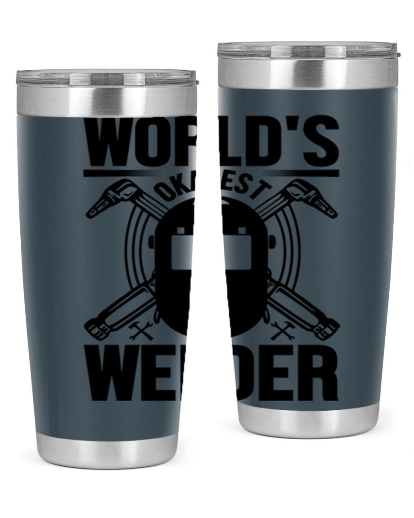 Worlds okayest Style 1#- welder- tumbler