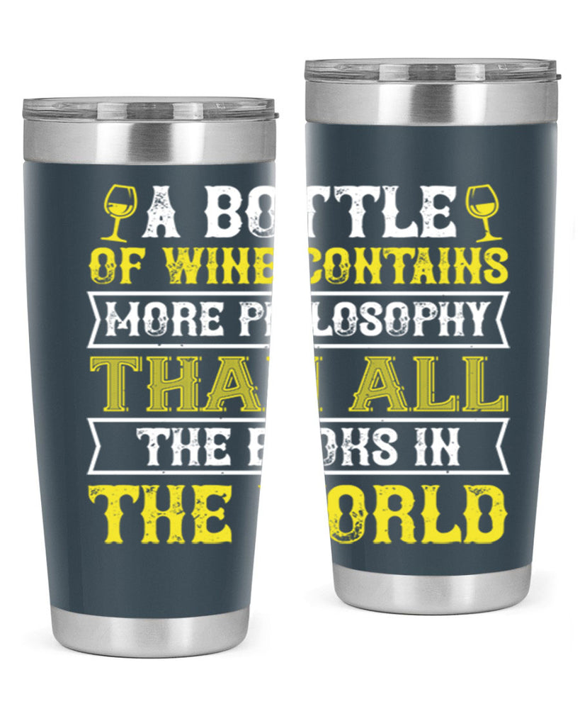 a bottle of wine contains more philosophy 97#- wine- Tumbler