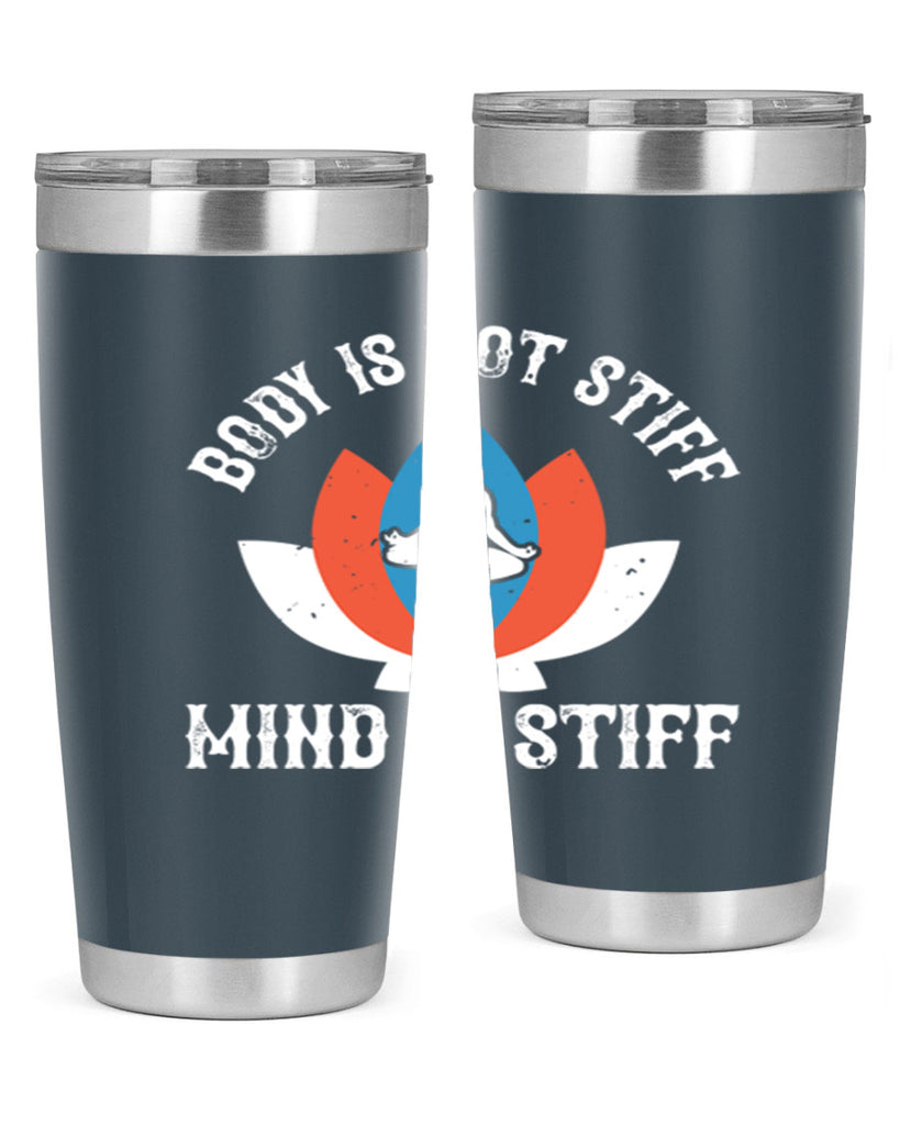 body is not stiff mind is stiff 92#- yoga- Tumbler