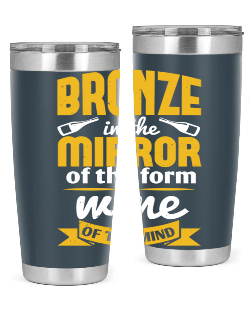 bronze in the mirror of the form wine of the mind 99#- wine- Tumbler