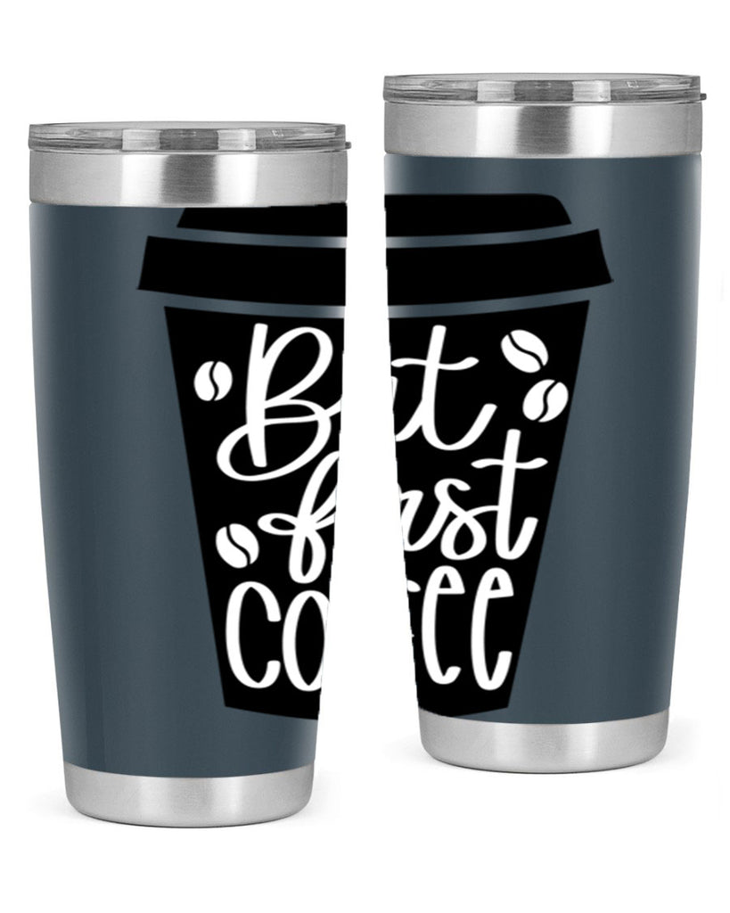 but first coffee 187#- coffee- Tumbler