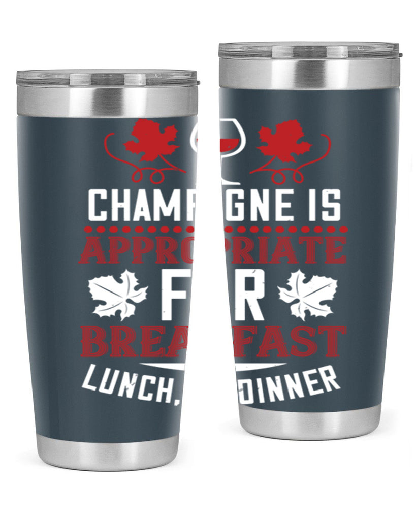 champagne is appropriate for breakfast 89#- wine- Tumbler