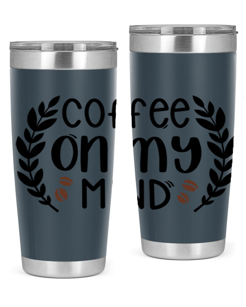 coffee on my mind 142#- coffee- Tumbler