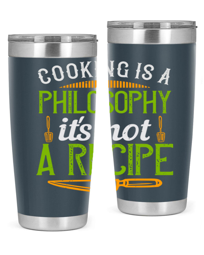 cooking is a philosophyits not a recipe 48#- cooking- Tumbler