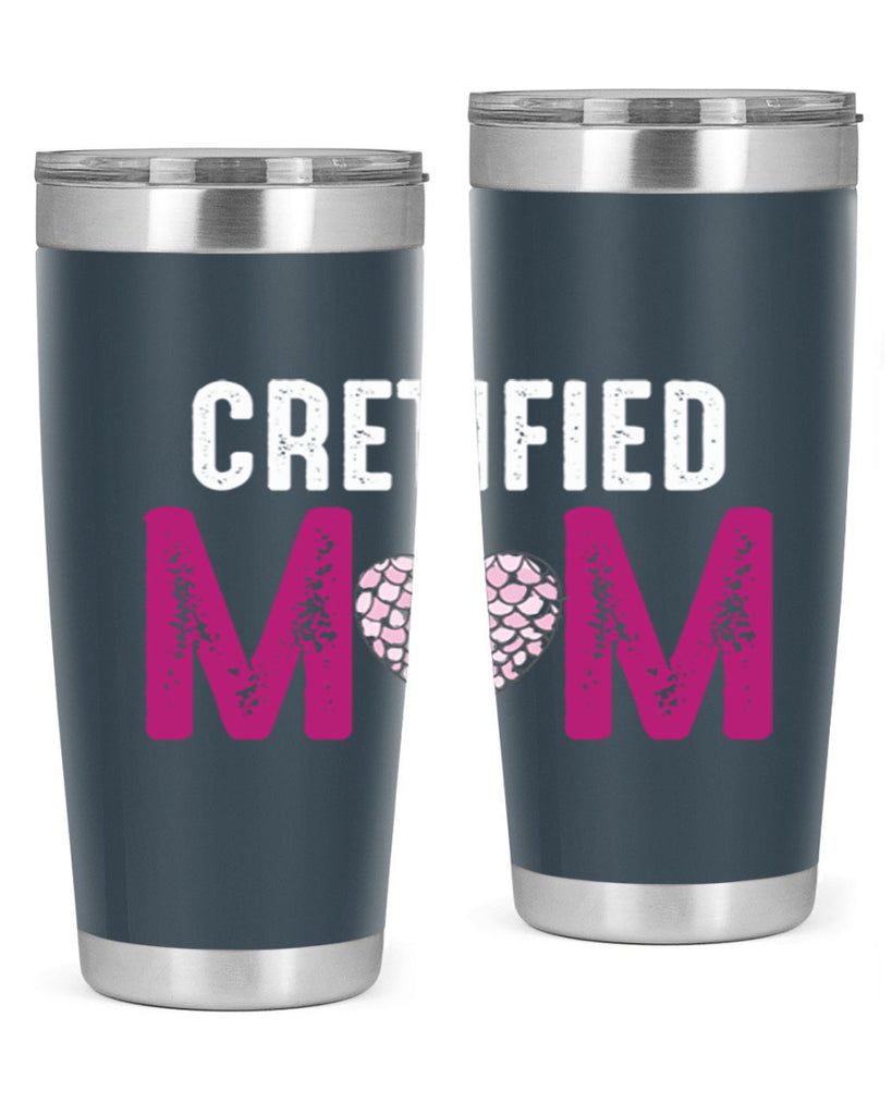 cretified mom 191#- mom- Tumbler