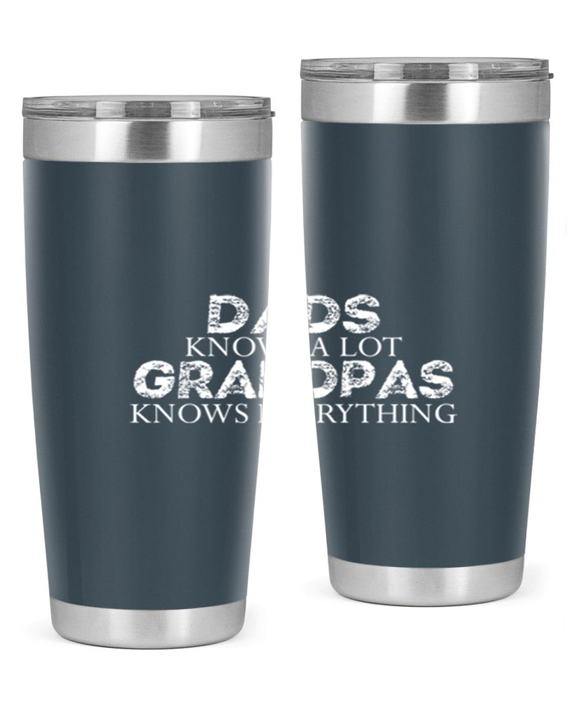 dads knows a lot grandpas knows everything 15#- dad- Tumbler