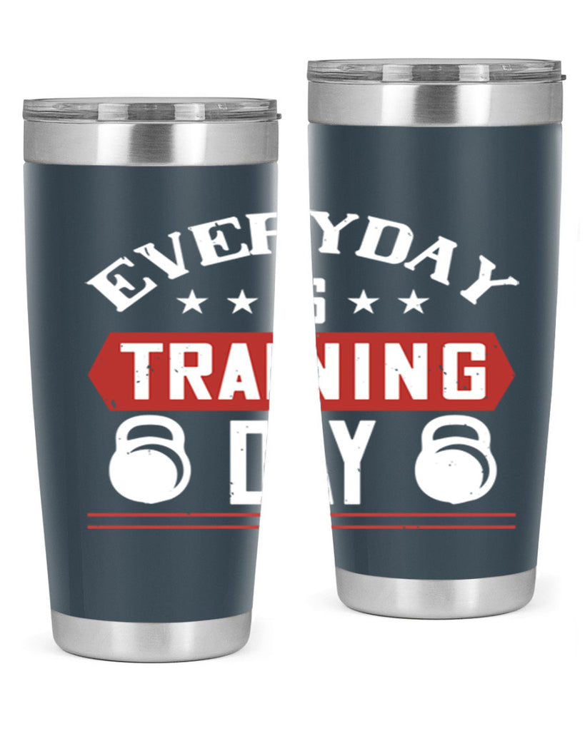 everyday is training day 54#- gym- Tumbler