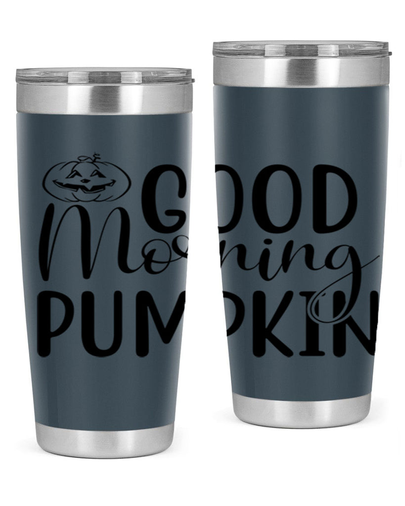 good morning pumpkin 207#- fall- Tumbler