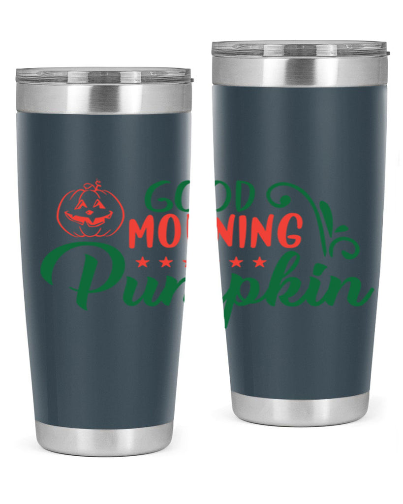 good morning pumpkin 208#- fall- Tumbler