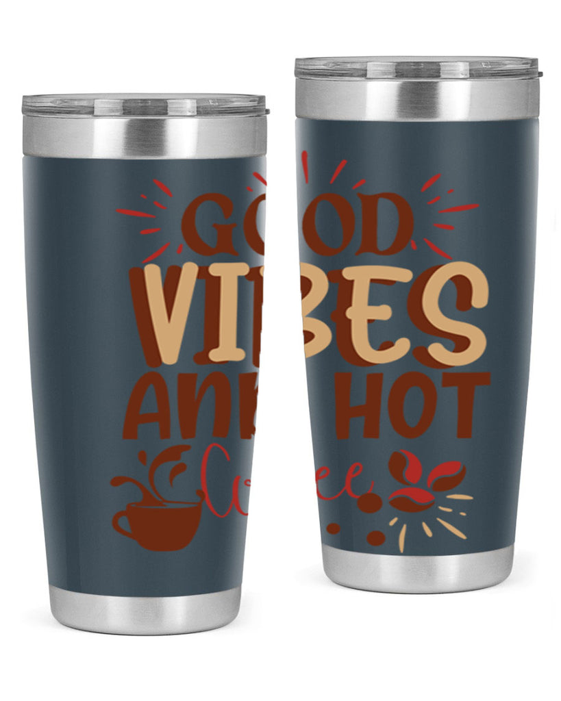 good vibes and hot coffee 212#- coffee- Tumbler