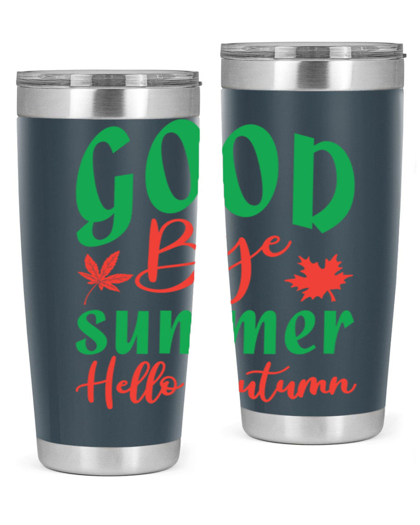 goodbye summer hello autumn 212#- fall- Tumbler