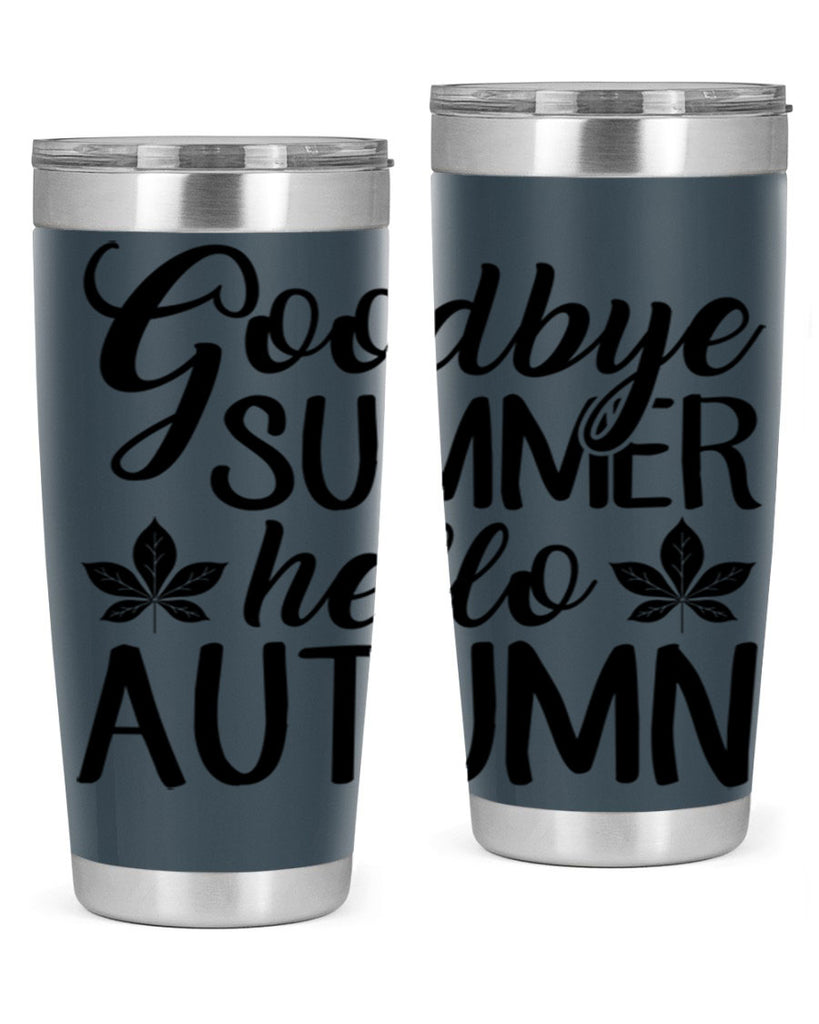 goodbye summer hello autumn 213#- fall- Tumbler
