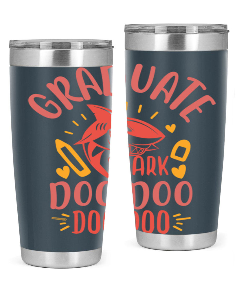 graduate shark doo doo doo doo 1#- graduation- Tumbler