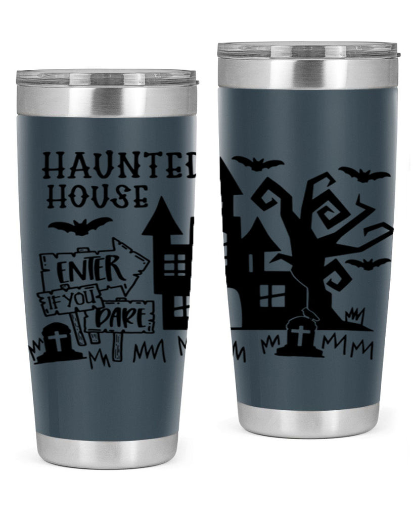 haunted house enter if you dare 60#- halloween- Tumbler