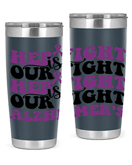 her fight is our fight alzheimer s 156#- alzheimers- Tumbler