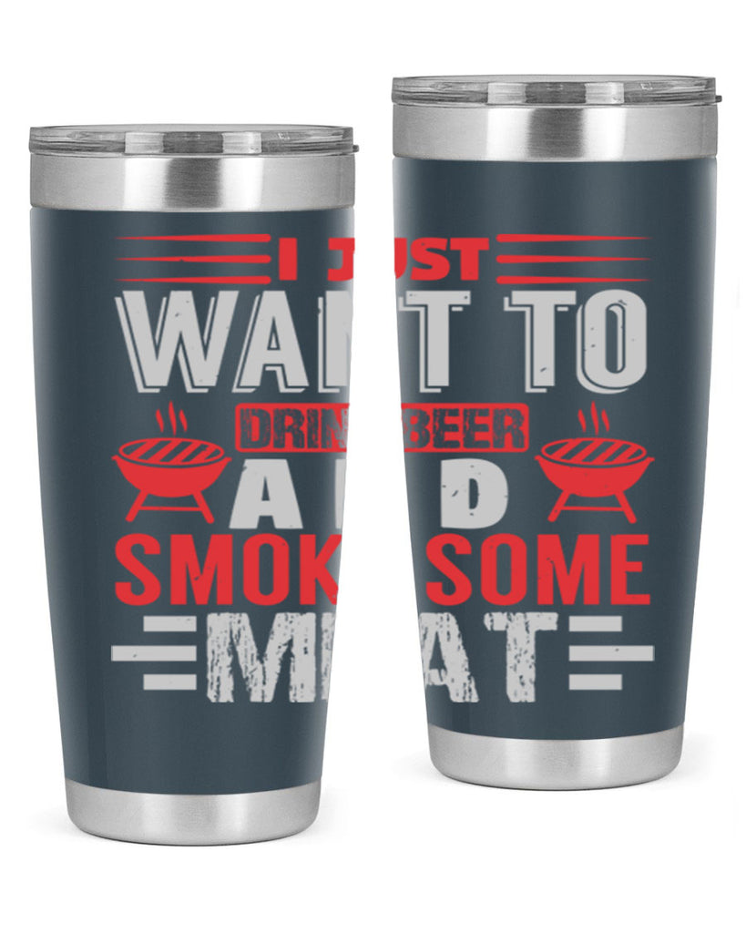 i just want to drink beer 41#- bbq- Tumbler