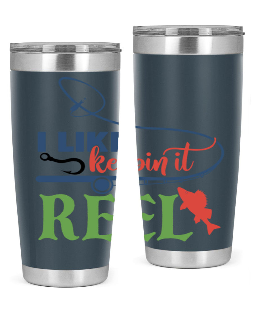 i like keepin it reel 213#- fishing- Tumbler