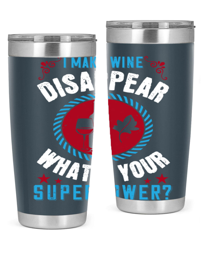 i make wine disappear what’s your superpower 195#- wine- Tumbler