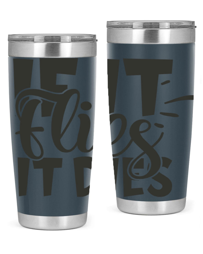 if it flies it dies 7#- hunting- Tumbler