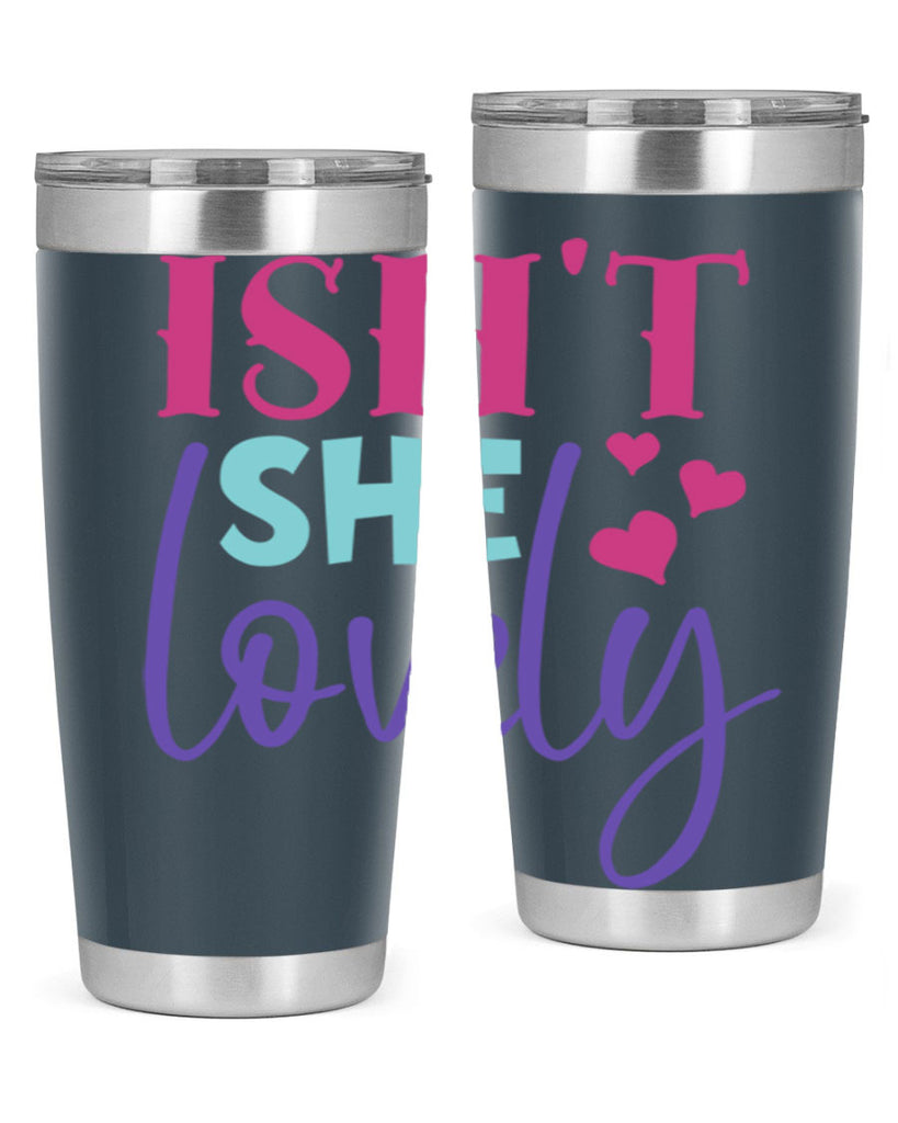 isnt she lovely Style 236#- baby- tumbler