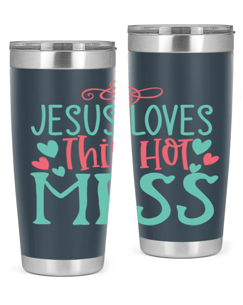 jesus loves this hot mess 112#- easter- Tumbler