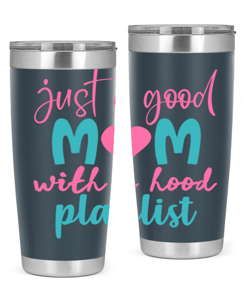 just a good mom with a hood playlist 336#- mom- Tumbler