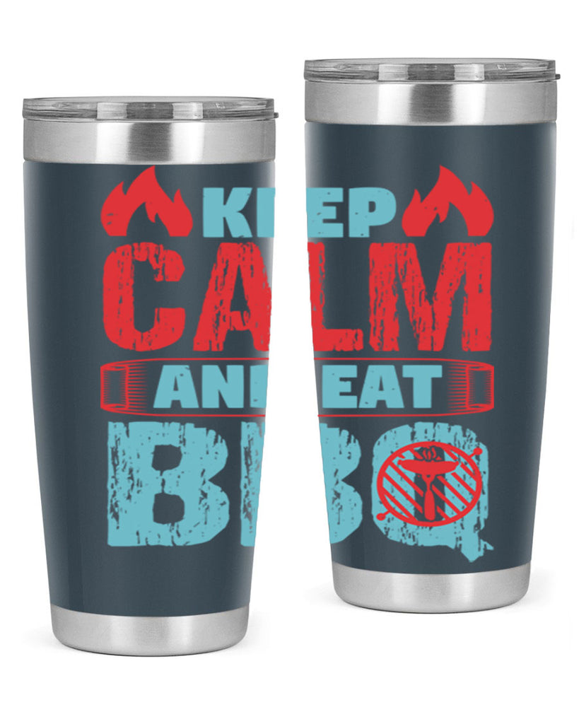 keep calm and eat bbq 30#- bbq- Tumbler