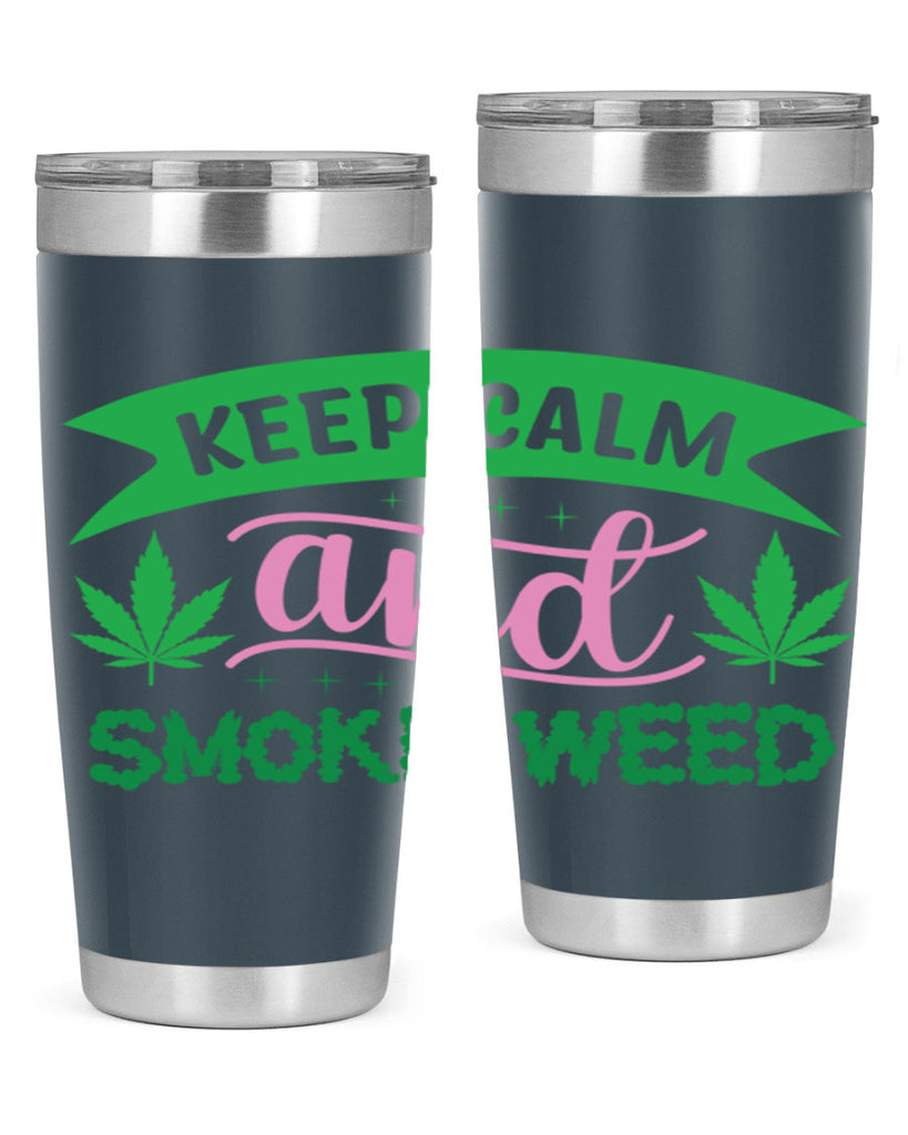 keep calm and smoke weed 170#- marijuana- Tumbler