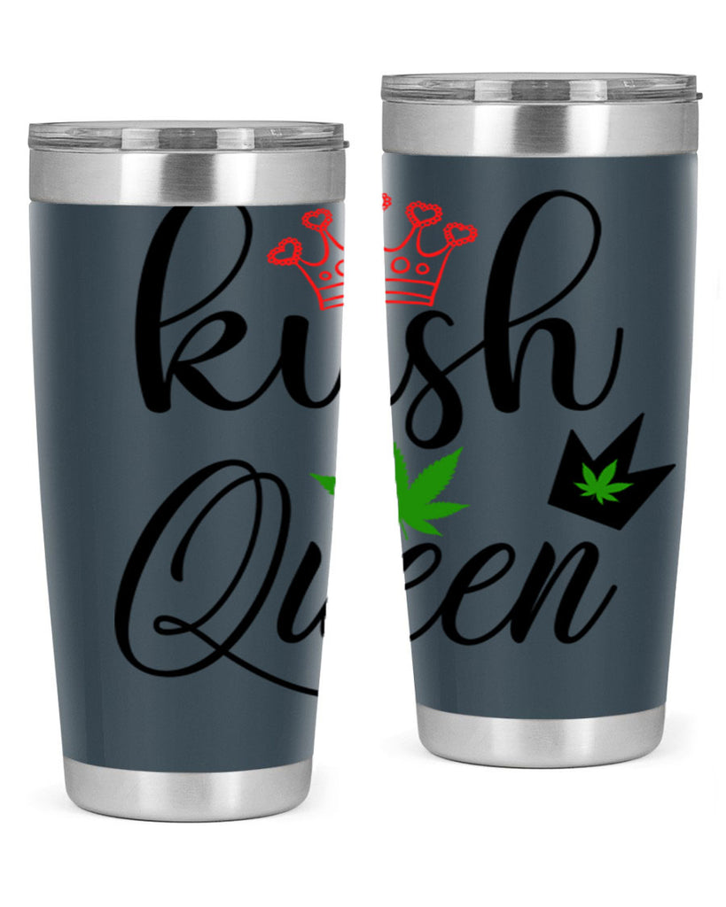 kush queen 179#- marijuana- Tumbler