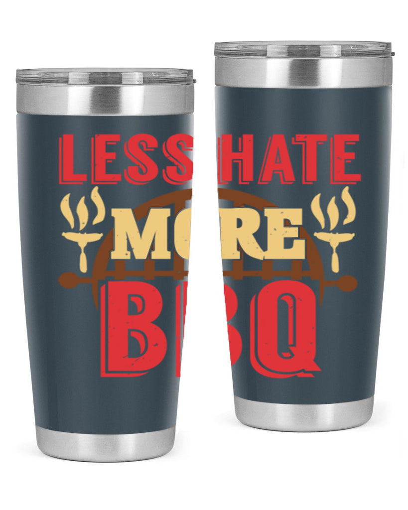 less hate more bbq 26#- bbq- Tumbler