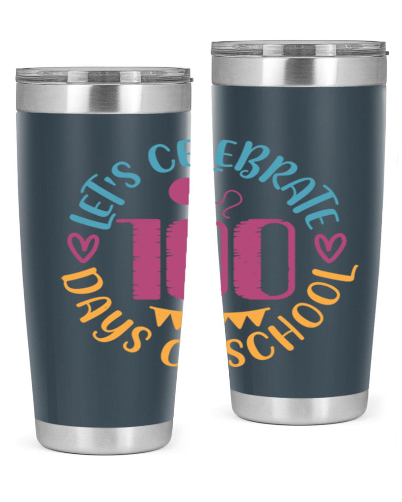 let's celebrate days of school_1 5#- 100 days of school- Tumbler