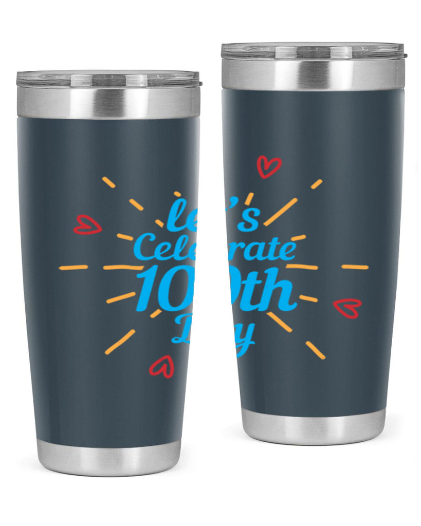 let's celebrate th day 6#- 100 days of school- Tumbler