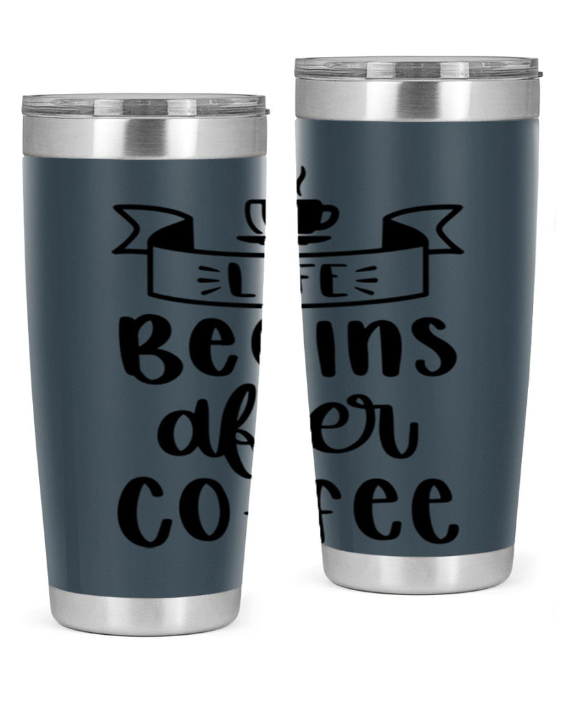 life begins after coffee 79#- coffee- Tumbler