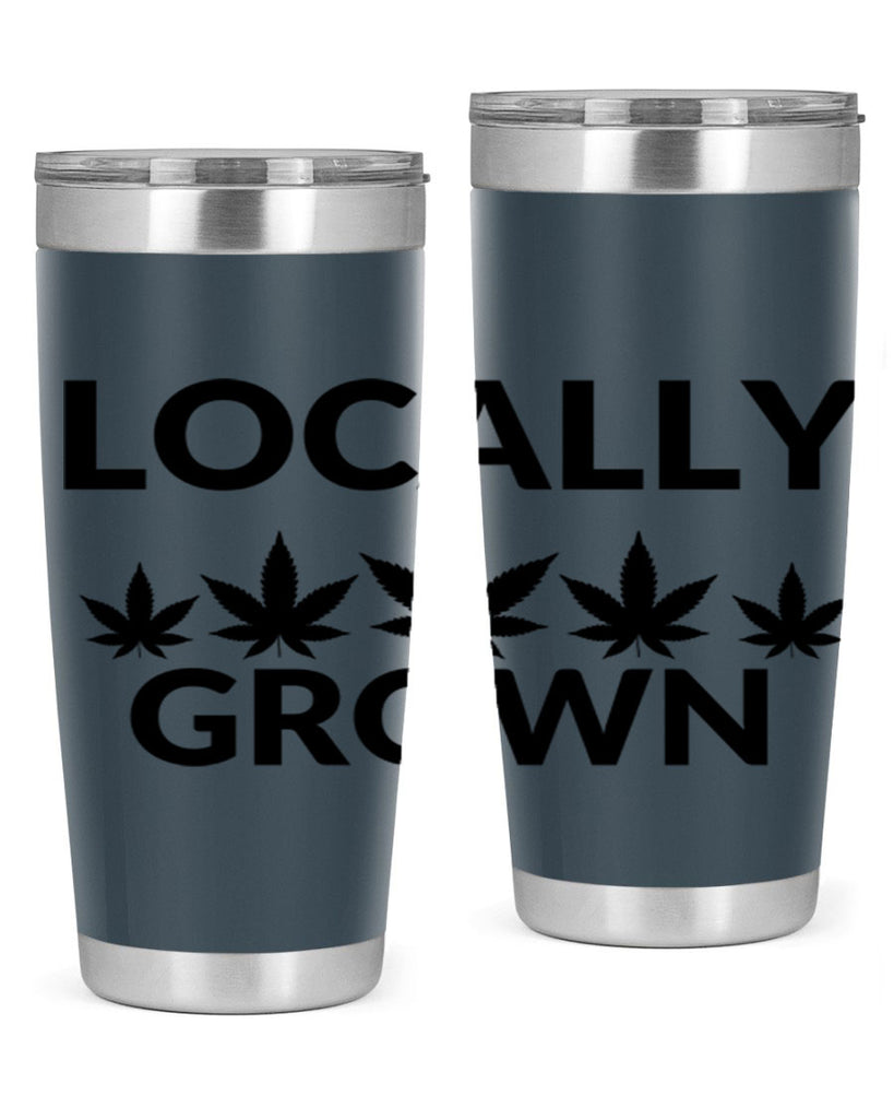 locally grown weed 186#- marijuana- Tumbler