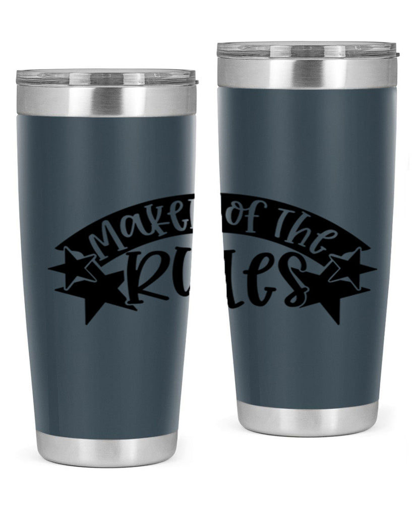 maker of the rules 31#- fathers day- Tumbler