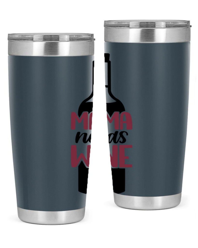 mama needs wine 41#- wine- Tumbler