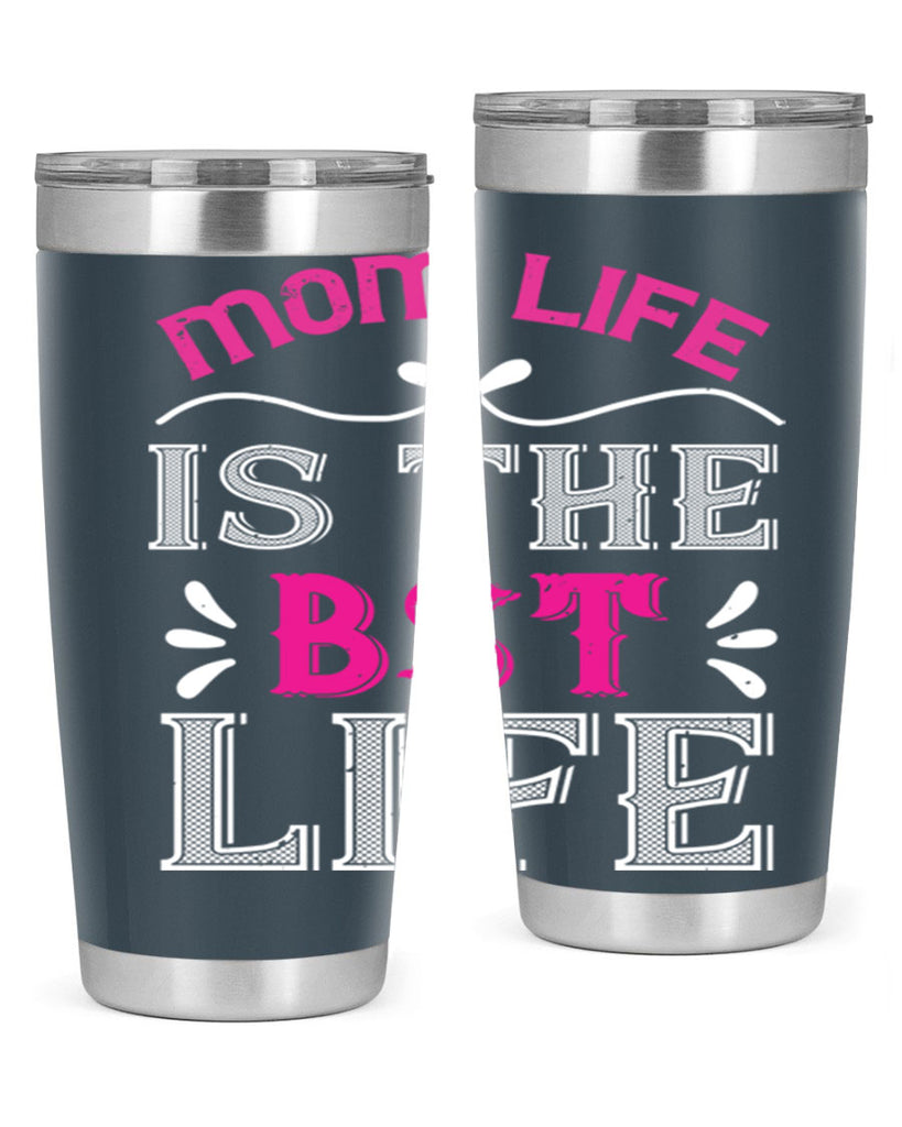 mom life is the best life 124#- mom- Tumbler