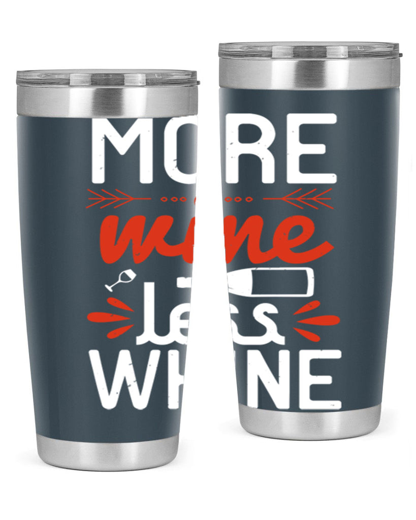 more wine less whine 128#- wine- Tumbler