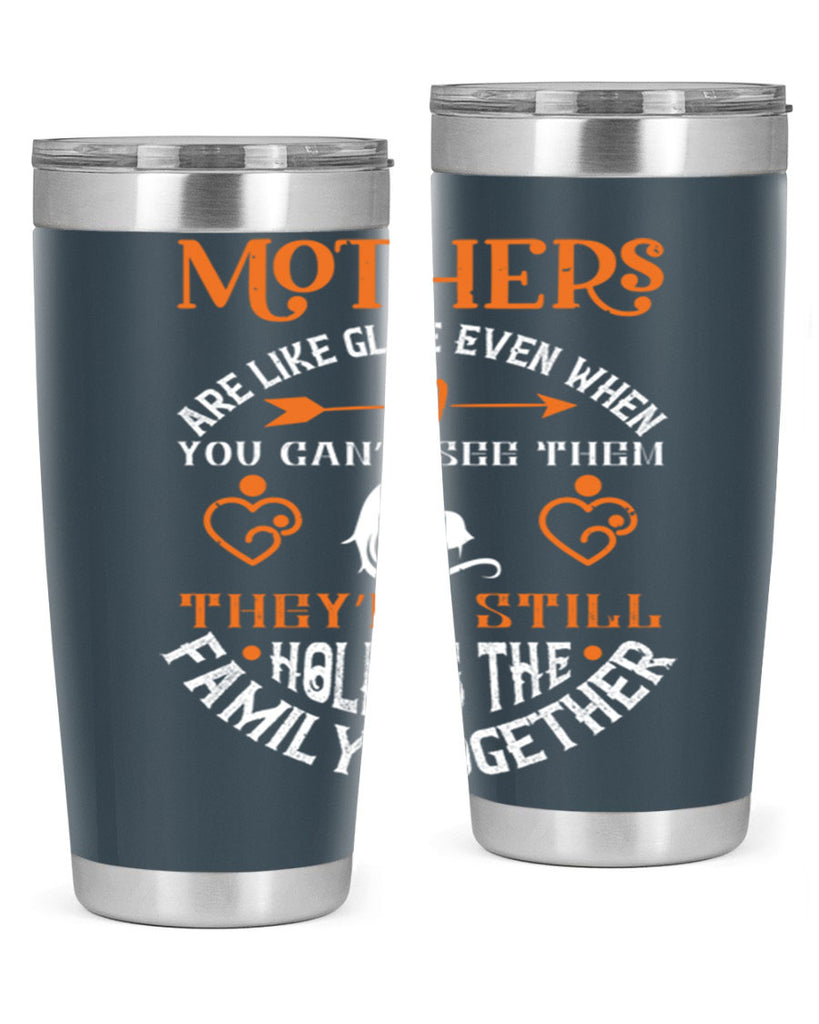 mothers are like glue 51#- mothers day- Tumbler