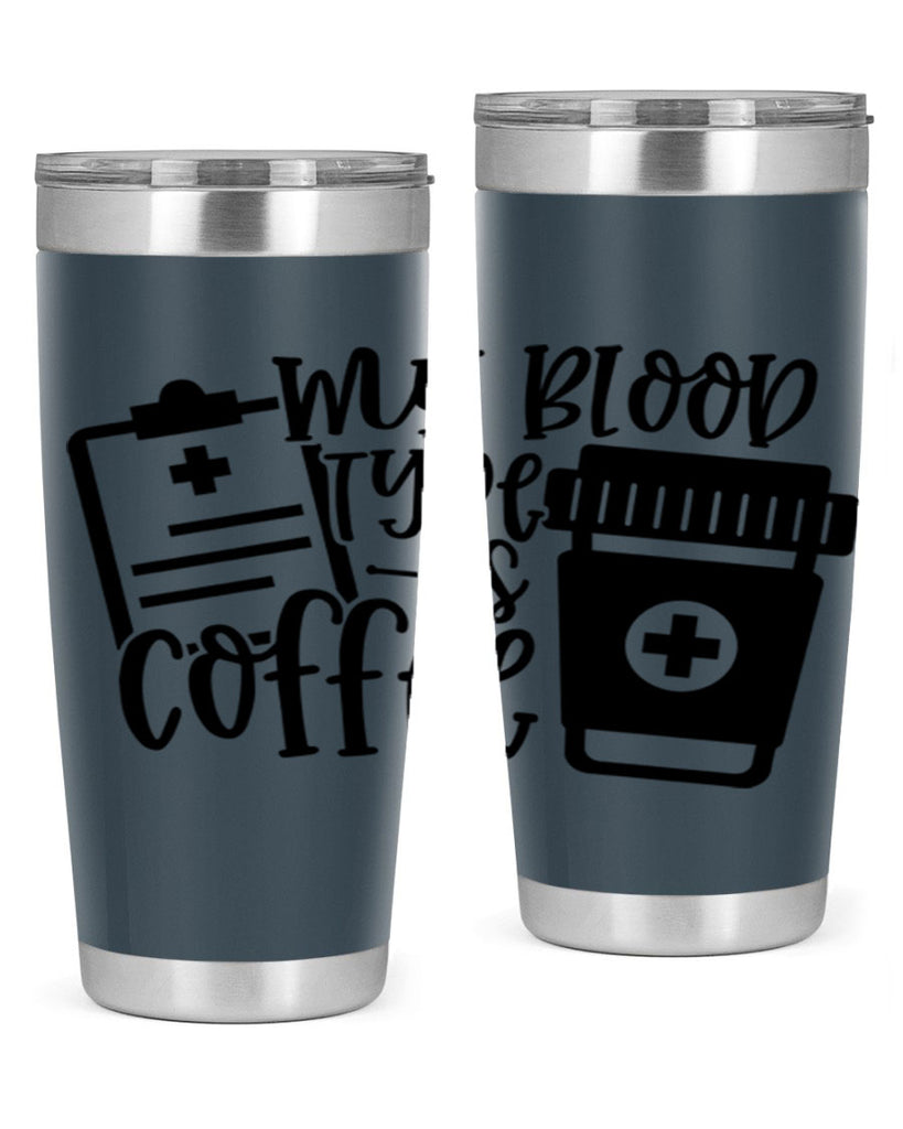 my blood type is coffee 60#- coffee- Tumbler