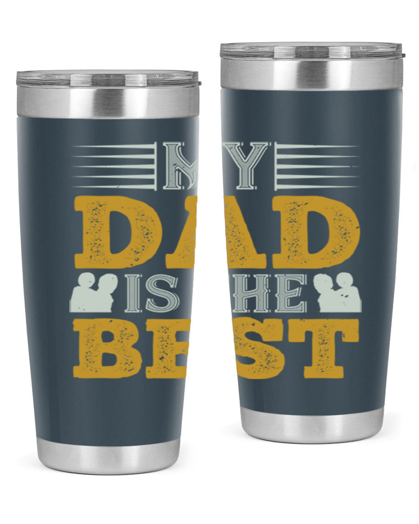 my dad is the best 180#- fathers day- Tumbler