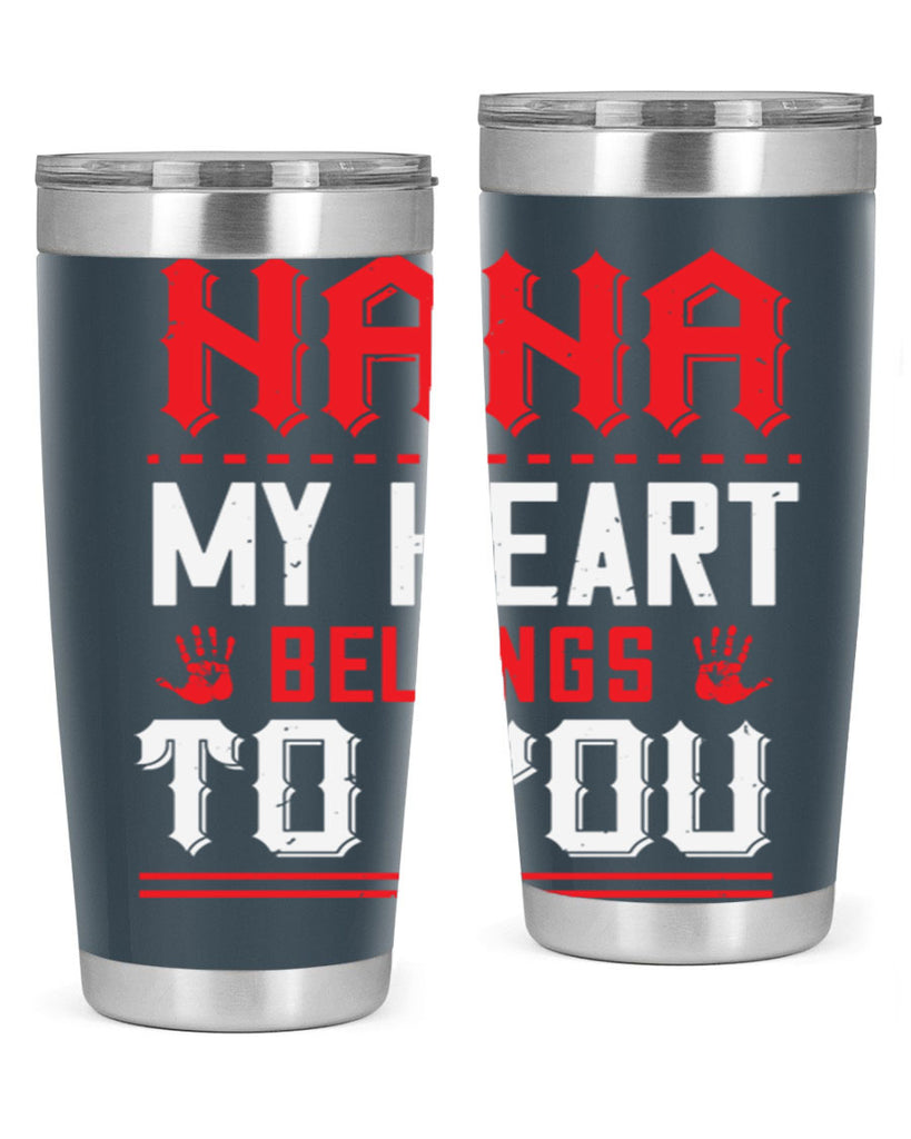 nana MY HEART 7#- grandma - nana- Tumbler