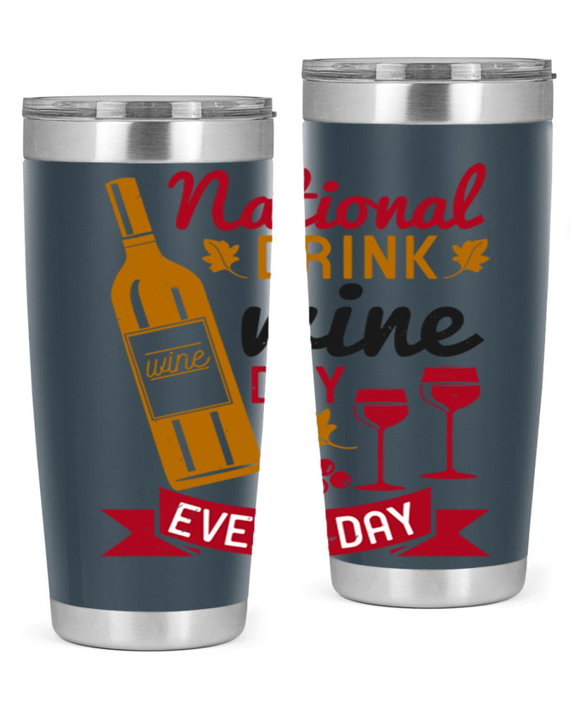 national drink wine day every day 127#- wine- Tumbler