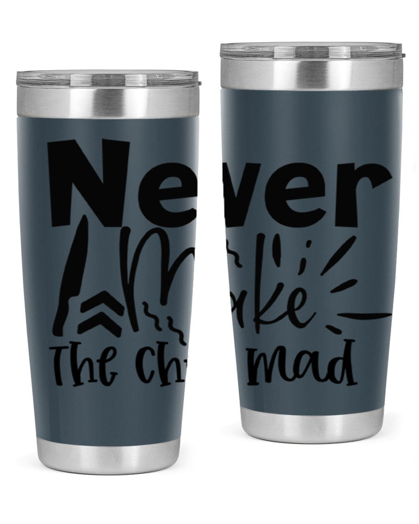 never make the chef mad 83#- kitchen- Tumbler