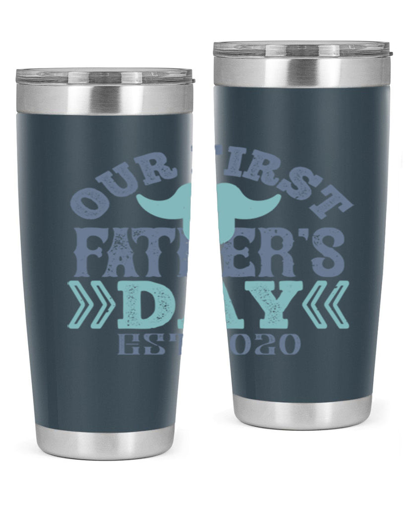 our first fathers day 170#- fathers day- Tumbler