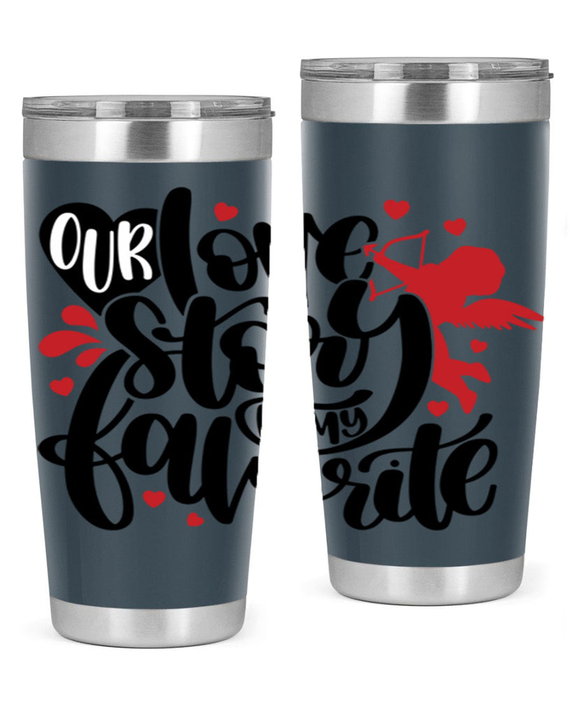 our love story is my favorite 14#- valentines day- Tumbler